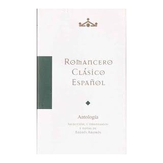 ROMANCERO CLÁSICO ESPAÑOL - ANTOLOGÍA.